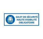 Signalétique EPI - Gilet sécurité haute visibilité obligatoire