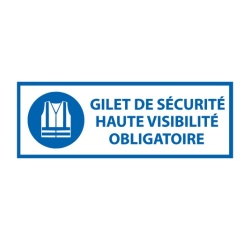 Signalétique EPI - Gilet sécurité haute visibilité obligatoire