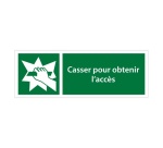 Panneaux d'évacuation - Casser pour accès - E008 - ISO 7010