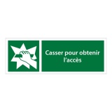 Panneaux d'évacuation - Casser pour accès - E008 - ISO 7010 210 x 75 mm PVC 2 mm