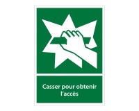Panneaux évacuation - Casser pour accès - Vertical - E008