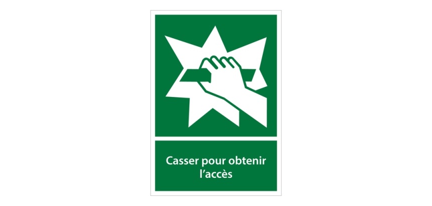 Panneaux évacuation - Casser pour accès - Vertical - E008