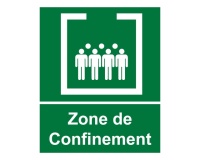Panneau - Zone de confinement avec texte - 25 x 30 cm PVC 2 mm