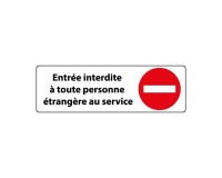 Signalétique sécurité - Entrée interdite aux étrangers du service
