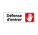 Panneau interdiction - Défense d'entrer pictogramme main levée 150 x 47 mm Blanc