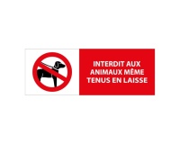 Panneau interdiction - Animaux interdits même en laisse