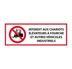 Panneau - Interdit chariots élévateurs et véhicules indus