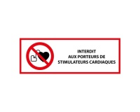 Panneau signalétique interdiction - Interdit stimulateur cardiaque 450 x 150 mm PVC 2 mm
