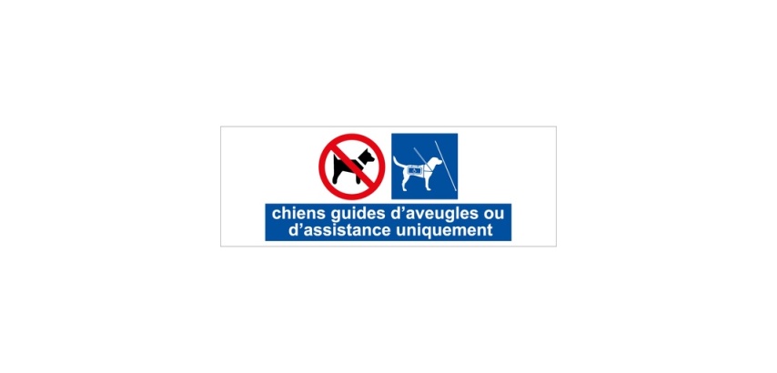 Panneau Chiens guides ou assistance uniquement