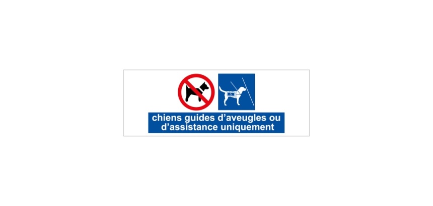 Panneau Chiens guides ou assistance uniquement