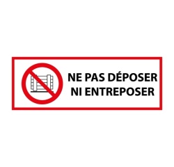 Panneau d'interdiction - Ne pas déposer ni entreposer - P023 297 x 105 mm Vinyle Souple Autocollant