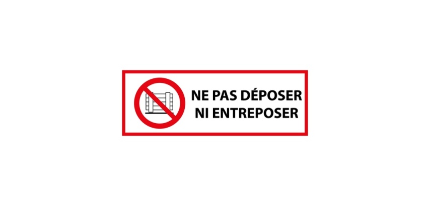 Panneau Ne pas déposer ni entreposer P023 conforme ISO 7010