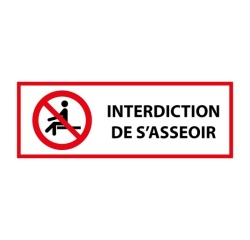 Panneau d'interdiction - Interdiction de s'asseoir - P018 PVC 2 mm 450 x 150 mm