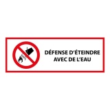Signalétique P011 ISO 7010 – Interdiction d’Éteindre à l’Eau 450 x 150 mm Vinyle Souple Autocollant