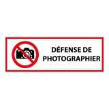 Panneau d'interdiction - Défense de photographier - P029 450 x 150 mm PVC 2 mm