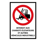 Panneau Interdit aux chariots élévateurs et véhicules industriels