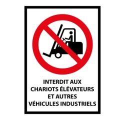 Panneau Interdit aux chariots élévateurs et véhicules industriels Vinyle Souple Autocollant A5