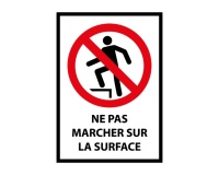 Panneau interdiction - Ne pas marcher sur la surface - P019