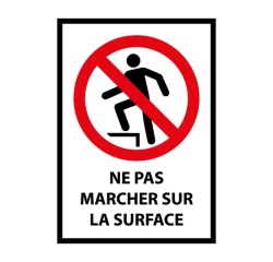 Panneau interdiction - Ne pas marcher sur la surface - P019