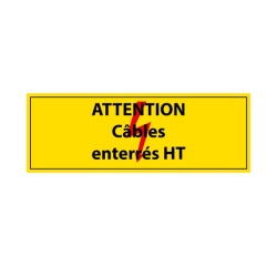 Panneau - Attention câbles enterrés HT - PVC - ISO 7010 297 x 105 mm