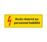 Panneau - Accès Réservé au Personnel Habilité - PVC - ISO 7010 297 x 105 mm