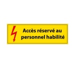 Panneau - Accès Réservé au Personnel Habilité - PVC - ISO 7010 297 x 105 mm