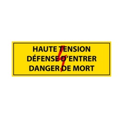 Panneau - Haute tension , défense d'entrer danger de mort - PVC 297 x 105 mm