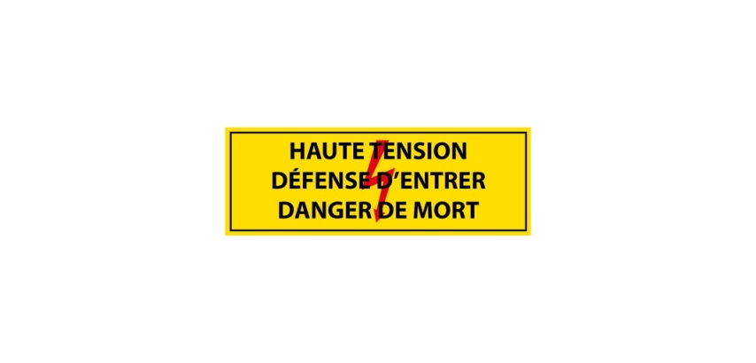 Panneau - Haute tension , défense d'entrer danger de mort - PVC 297 x 105 mm