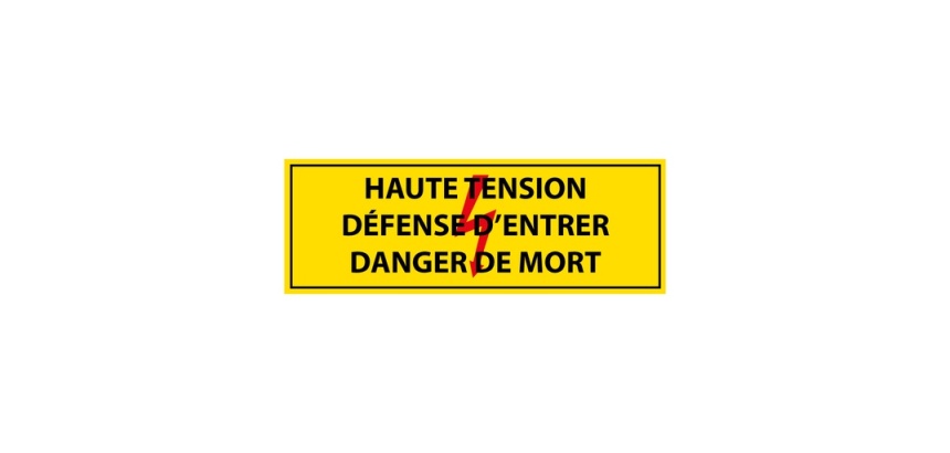 Panneau - Haute tension , défense d'entrer danger de mort - PVC 297 x 105 mm