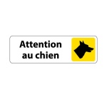 Panneau "Attention au chien" PVC 150 x 47 mm Blanc