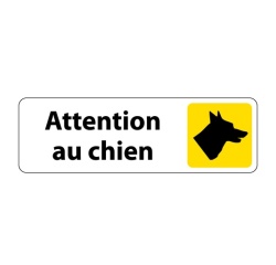 Panneau "Attention au chien" PVC 150 x 47 mm Blanc