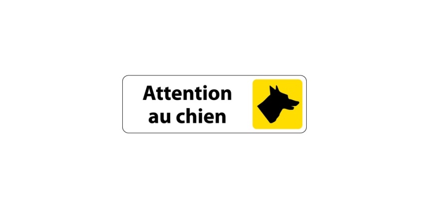 Panneau "Attention au chien" PVC 150 x 47 mm Blanc