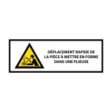 Panneau danger - Déplacement rapide pièce presse plieuse 297 x 105 mm PVC 2 mm