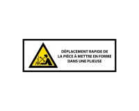 Panneau danger - Déplacement rapide pièce presse plieuse 297 x 105 mm Vinyle