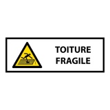 Panneau de danger - Toiture fragile - W036 - horizontal 297 x 105 mm PVC 2 mm