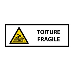 Panneau de danger - Toiture fragile - W036 - horizontal