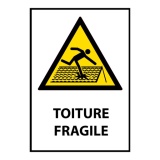 Signalétique de danger - Picto Toiture fragile - W036 - ISO 7010 PVC dos adhésif A3