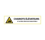 Panneau danger - Chariots élévateurs et véhicules indus 297 x 105 mm Vinyle Souple Autocollant