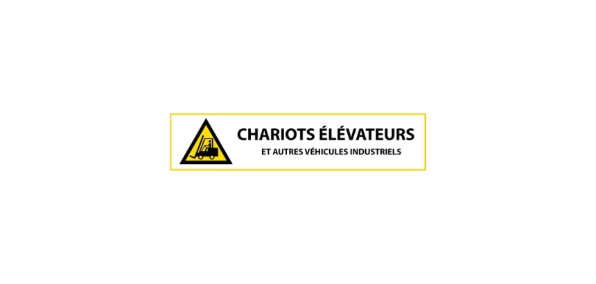 Panneau danger - Chariots élévateurs et véhicules indus 297 x 105 mm Vinyle Souple Autocollant