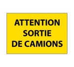 Panneau d'information - Attention Sortie de Camion - Aludibond