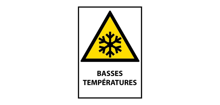 Panneau W010 – Avertissement sécurité – Basses températures