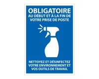 Panneau Obligatoire au début et à la fin de votre prise de poste. Nettoyez et desinfectez votre environnement... - A5 - Vinyle