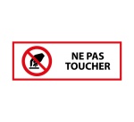 Panneau P010 Interdiction de toucher