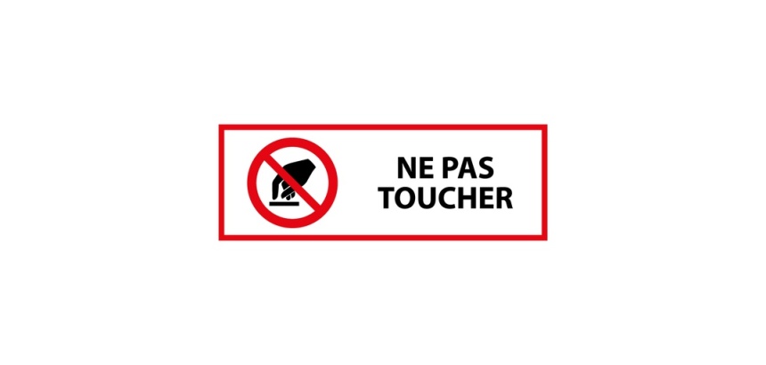 Panneau P010 Interdiction de toucher