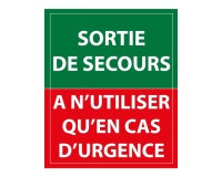 Panneau - Sortie de Secours, à n'utiliser qu'en cas d'urgence PVC 2 mm