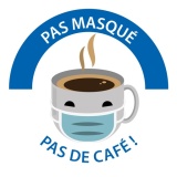 Panneau masque obligatoire "Pas masqué, pas de café" - 315 mm - PVC