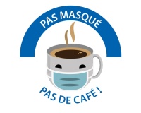 Panneau sécurité - Masque obligatoire "Pas masqué, pas de café"