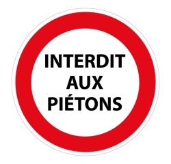 Panneau - Interdit aux piétons Vinyle Souple Autocollant 200 mm