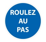 Panneau de circulation - Pictogramme Roulez au pas - B29 - ISO 7010 Vinyle Souple Autocollant 200 mm