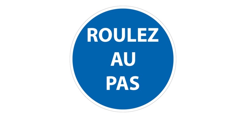 Panneau de circulation - Pictogramme Roulez au pas - B29 - ISO 7010
